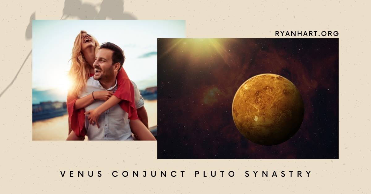 Pluto Conjunct Venus Synastry: Passion Obsession and Soul-Level Love