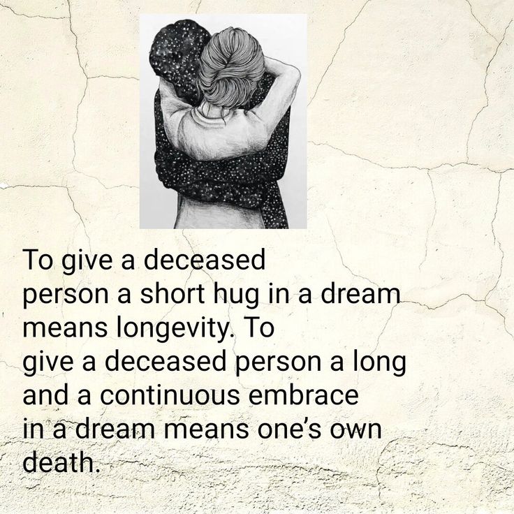 Dream Meaning of A Dead Person Hugging You