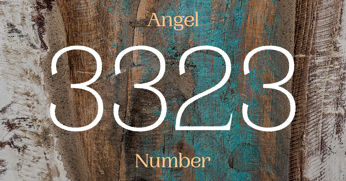 What Does Angel Number 3323 Mean?