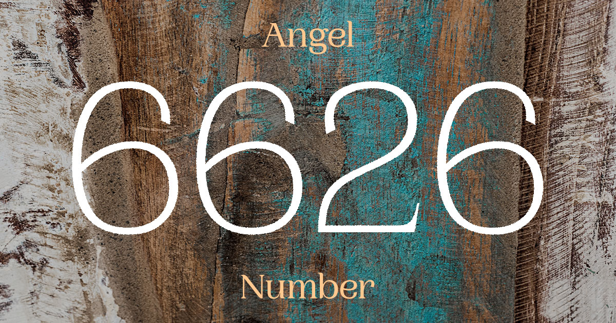 What Does Angel Number 6626 Mean?