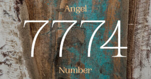 What Does Angel Number 7774 Mean?