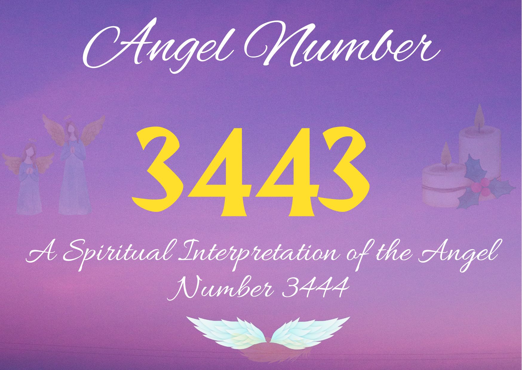 What Does Angel Number 3443 Mean?